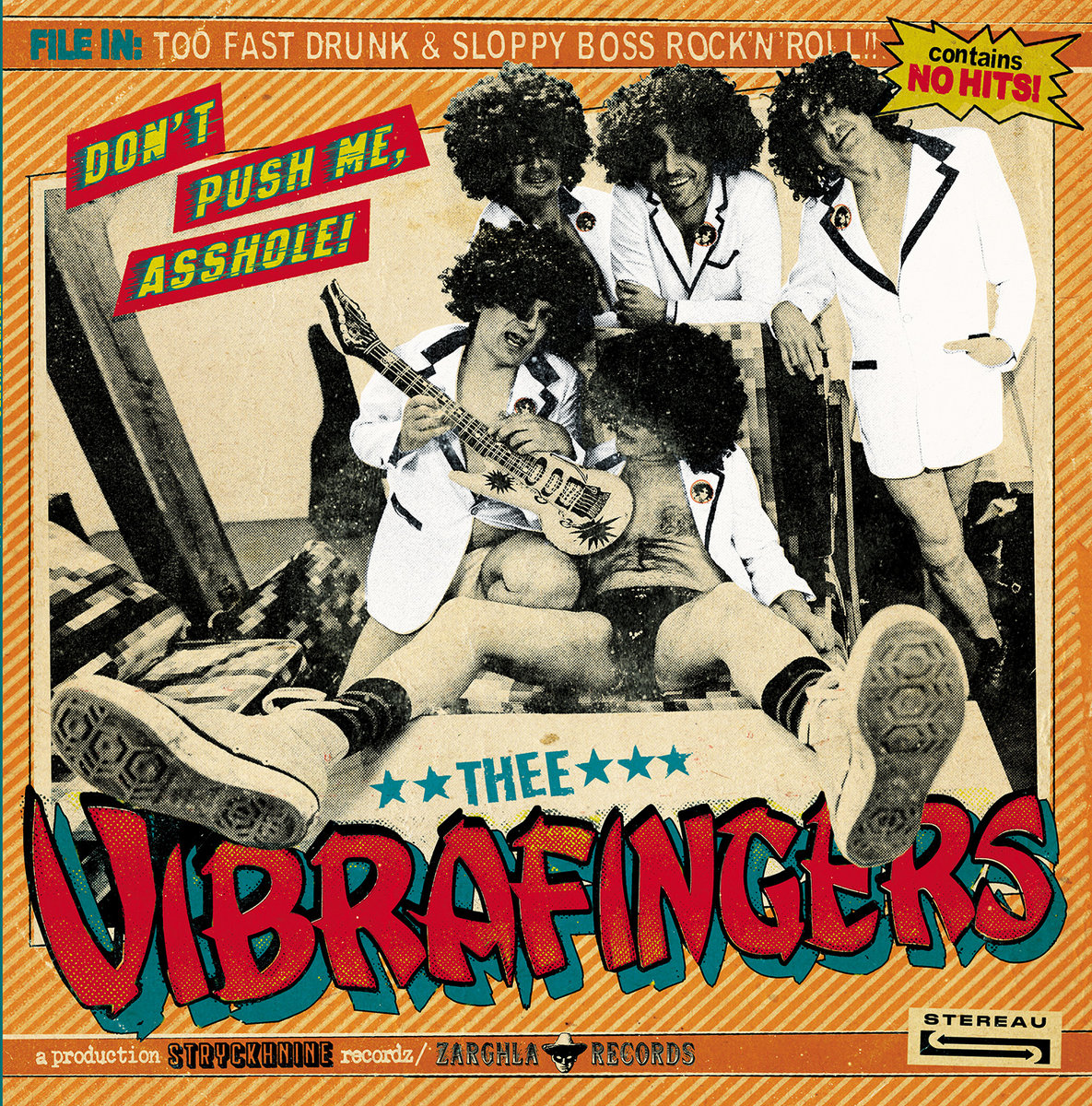 Thee Vibrafingers – “Don’t Push Me Asshole”