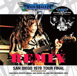 REMIX: Van Halen – San Diego 1978-12-03
