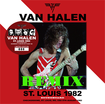 REMIX: Van Halen – St Louis, MO 1982-08-06
