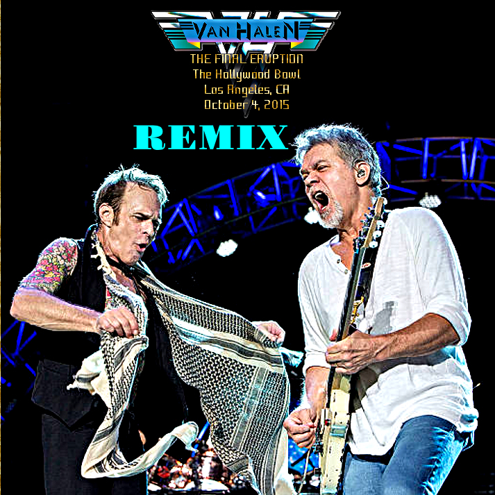 REMIX: Van Halen – Hollywood Bowl 2015-10-04