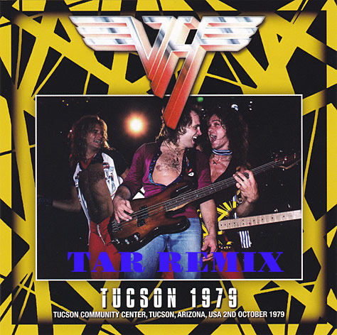 REMIX: Van Halen – Tucson, AZ 1979-10-02