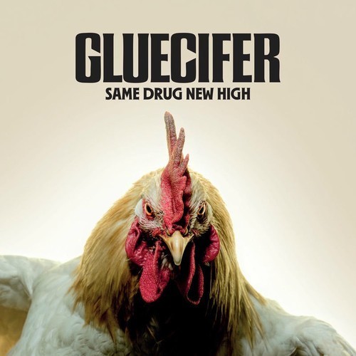 Album Review: Gluecifer – “Same Drug, New High”