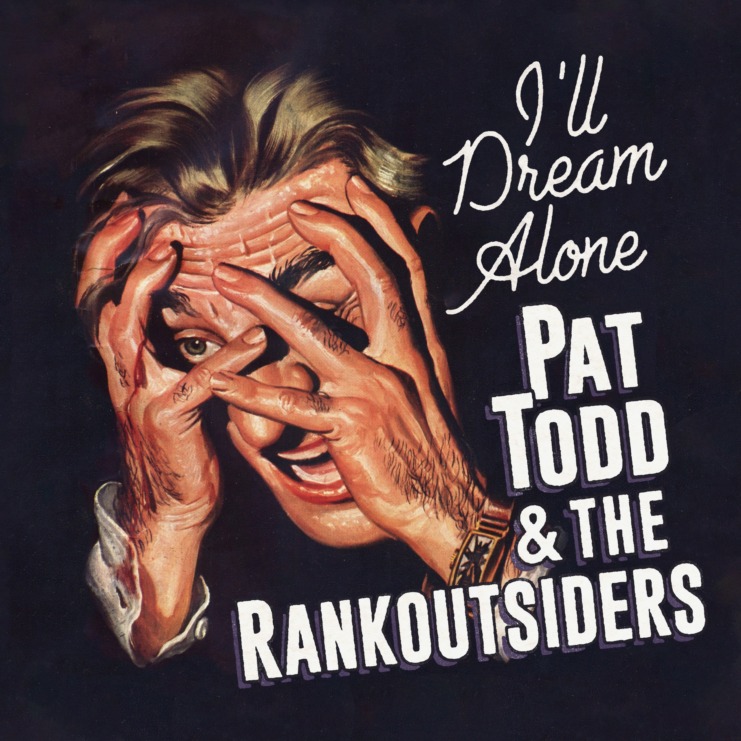 Album Review: Pat Todd & The Rankoutsiders “I’ll Dream Alone”